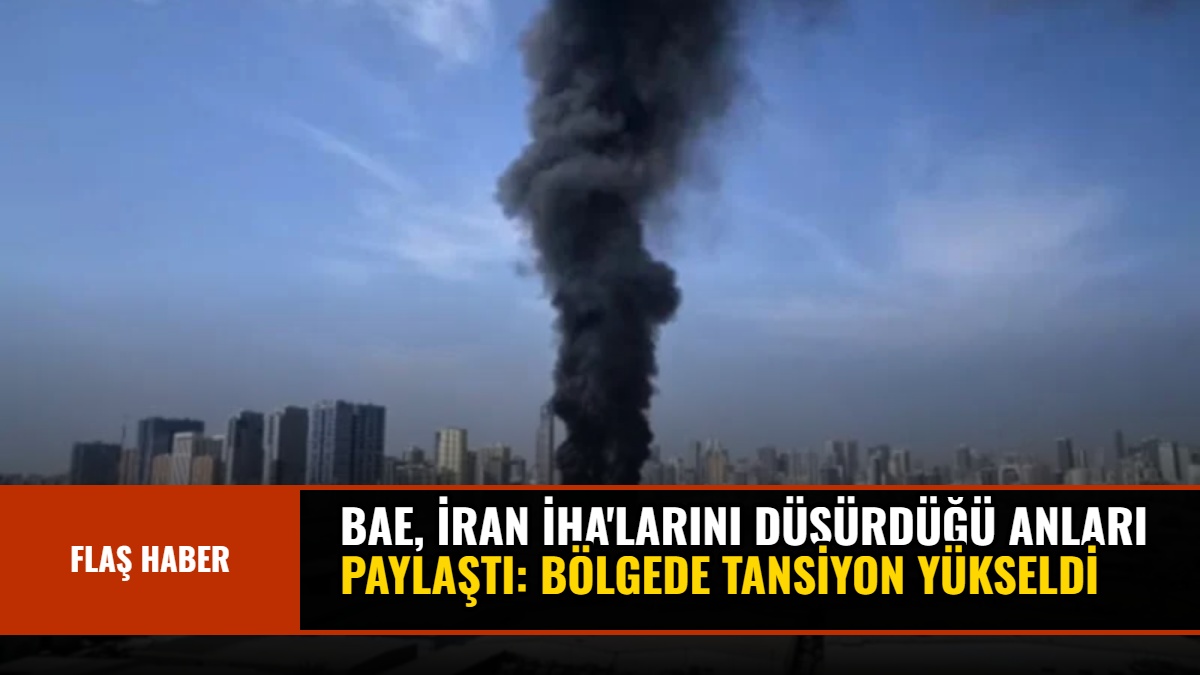 BAE, İran İHA'larını Düşürdüğü Anları Paylaştı: Bölgede Tansiyon Yükseldi