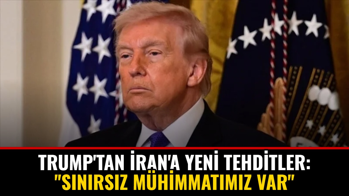 Trump'tan İran'a Yeni Tehditler: "Sınırsız Mühimmatımız Var"